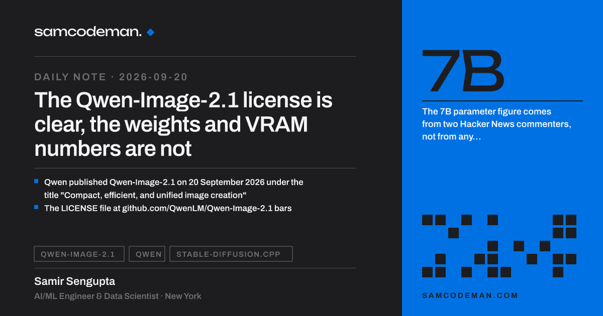Qwen-Image-2.1 release: LICENSE bars commercial use, 7B parameter claim unconfirmed, no VRAM figure published
