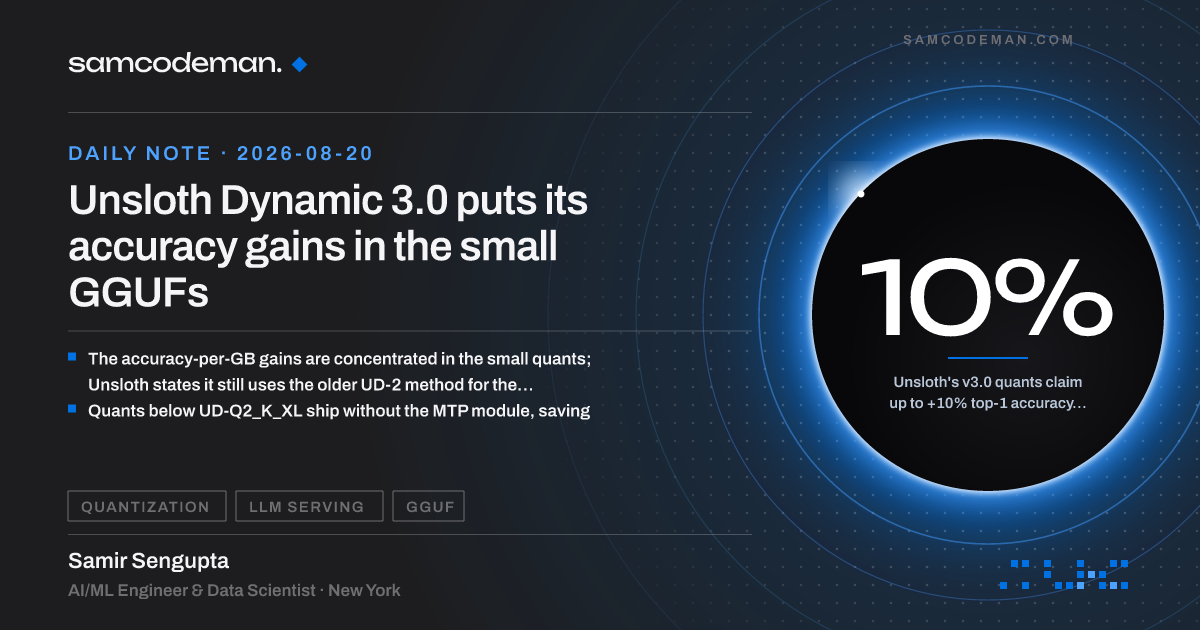 Unsloth Dynamic 3.0 puts its accuracy gains in the small GGUFs